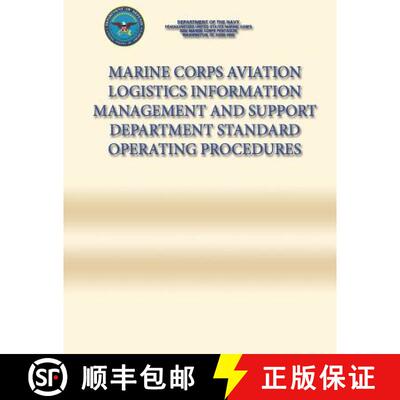 【3-4周达】Marine Corps Aviation Logistics Information Management and Support Department Standard Ope... [9781490536422]