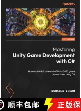 预订 Mastering Unity Game Development with C#: Harness the full potential of Unity 2022 game developm... [9781835466360]