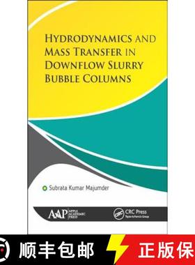 【3-4周达】Hydrodynamics and Mass Transfer in Downflow Slurry Bubble Columns [9781771886734]