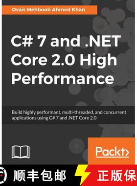 预订 C# 7 and .NET Core 2.0 High Performance : Build highly performant, multi-threaded, and concurren... [9781788470049]