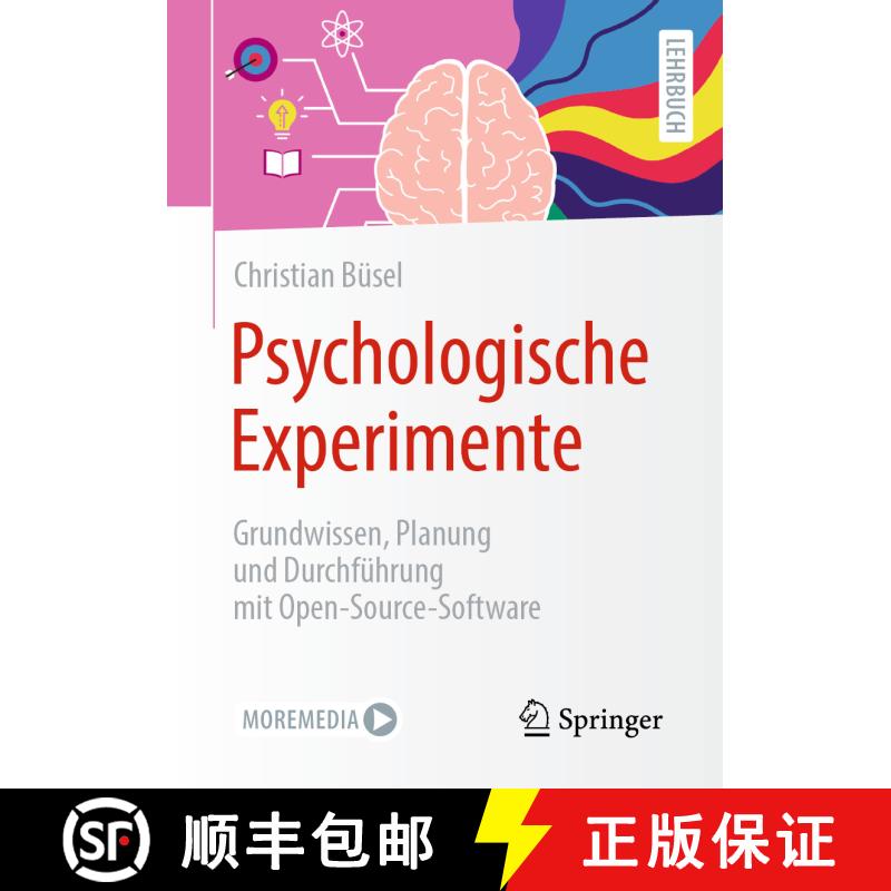 【3-4周达】Psychologische Experimente : Grundwissen, Planung und Durchführung mit Open-Source-Software [9783662655238] - 实物图