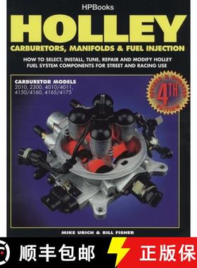 【3-4周达】Holley Carburetors, Manifolds & Fuel Injections: How to Select, Install, Tune, Repair and ... [9781557880529]