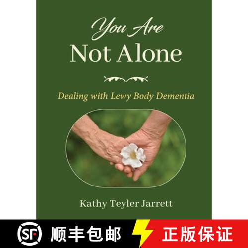 【3-4周达】You Are Not Alone: Dealing with Lewy Body Dementia [9798886792249]