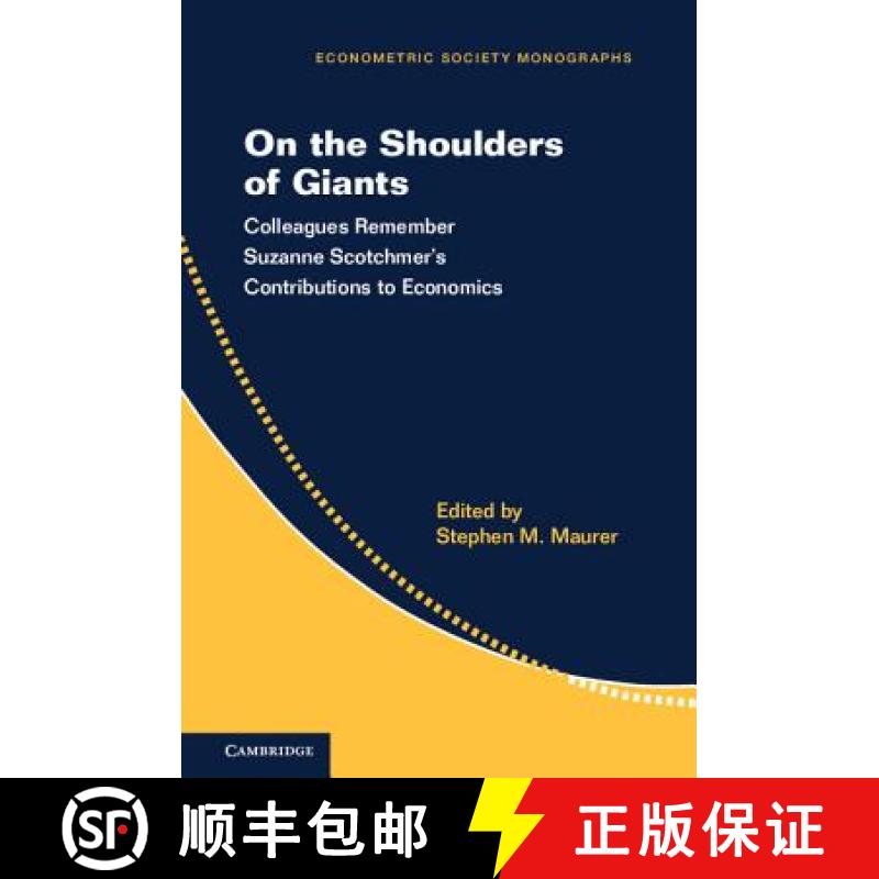 预订 On the Shoulders of Giants: Colleagues Remember Suzanne Scotchmer's Contributions to Economics -... [9781107578968]