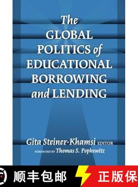 【3-4周达】The Global Politics of Educational Borrowing and Lending [9780807744932]