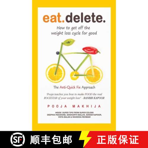 【3-4周达】精装 Eat Delete : The Anti-Quick Fix Approach [9789350294413]