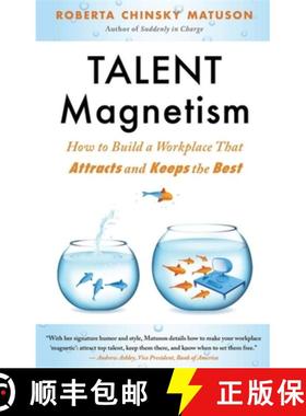 【3-4周达】Talent Magnetism: How to Build a Workplace That Attracts and Keeps the Best [9781857885989]