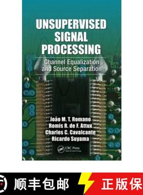 【3-4周达】Unsupervised Signal Processing: Channel Equalization and Source Separation [9780849337512]