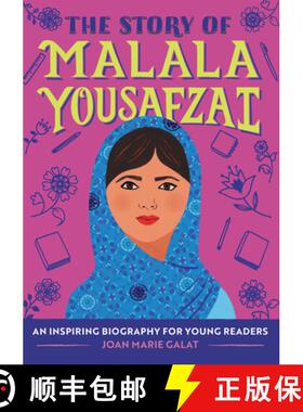 预订 The Story of Malala Yousafzai: An Inspiring Biography for Young Readers [9781647396824]