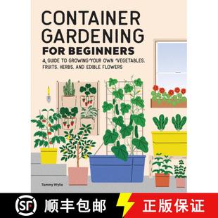 预订 Growing Herbs Your Own Beginners Guide Ed... 9781648768101 for Fruits Vegetables and Gardening Container