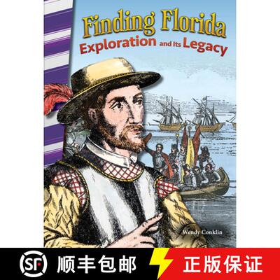 【3-4周达】Finding Florida: Exploration and Its Legacy (Florida) [9781493835362]