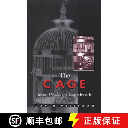 【3-4周达】精装 The Cage : Must, Should, and Ought from Is [9780791468791]