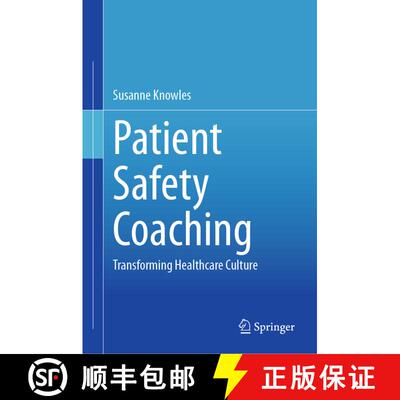 【3-4周达】Patient Safety Coaching : Transforming Healthcare Culture [9783031687211]