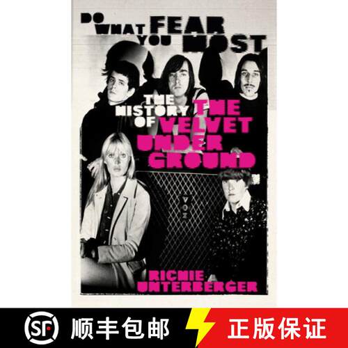 【3-4周达】精装 Do What You Fear Most: The History of the Velvet Underground [9781913172992]