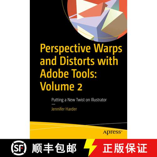 【3-4周达】Perspective Warps and Distorts with Adobe Tools: Volume 2: Putting a New Twist on Illustra... [9781484288283]