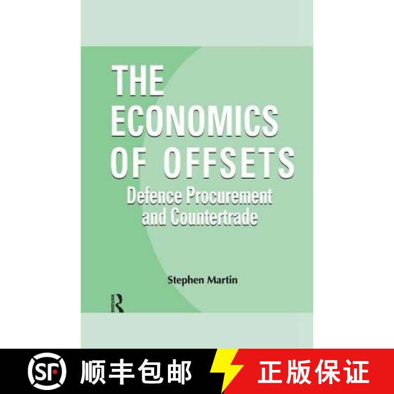 【3-4周达】The Economics of Offsets : Defence Procurement and Coutertrade [9781138002210]