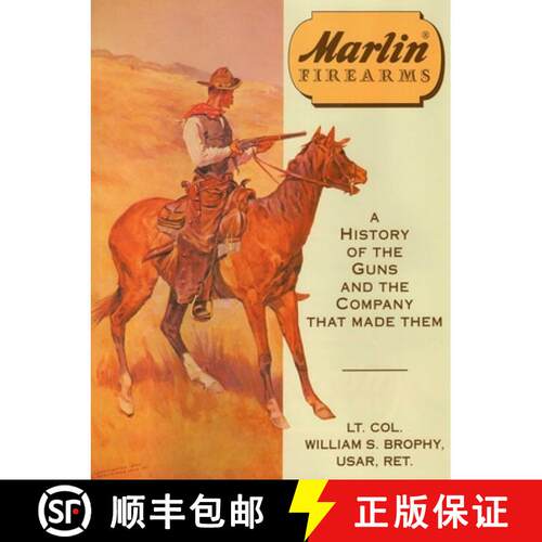 【3-4周达】精装 Marlin Firearms: A History of the Guns and the Company That Made Them [9780811708777]