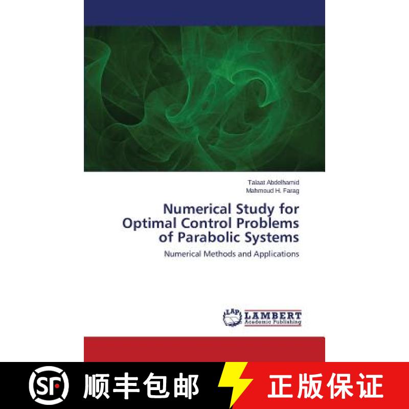 预订 Numerical Study for Optimal Control Problems of Parabolic Systems [9783848430482]