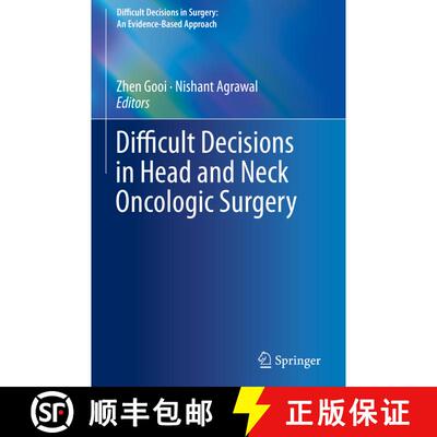 【3-4周达】Difficult Decisions in Head and Neck Oncologic Surgery [9783030151256]
