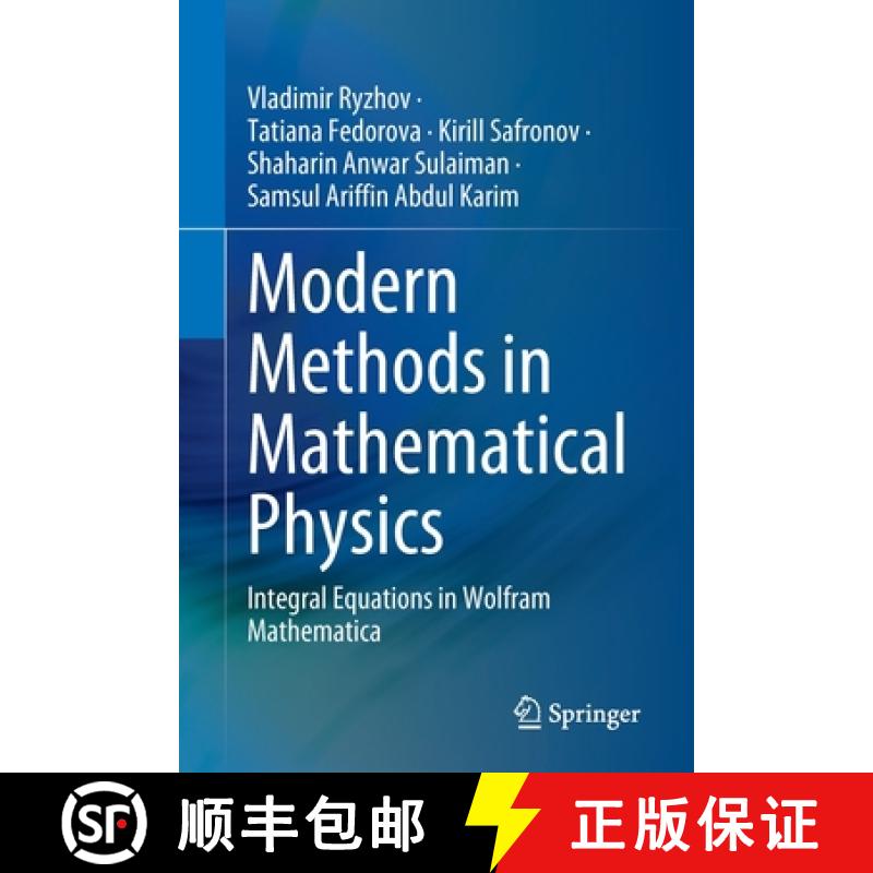 【3-4周达】Modern Methods in Mathematical Physics : Integral Equations in Wolfram Mathematica [9789811949142]