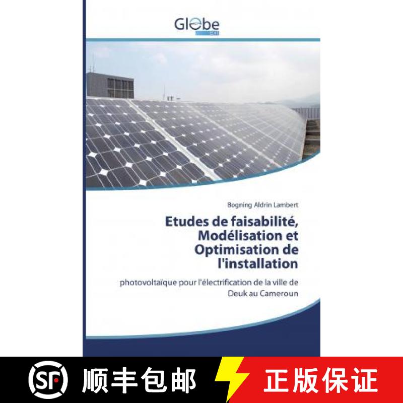 预订 Etudes de faisabilité, Modélisation et Optimisation de l'installation [9786138254263]