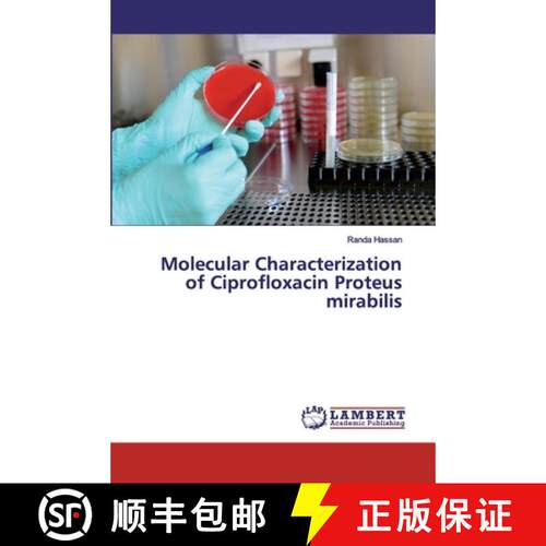 预订 Molecular Characterization of Ciprofloxacin Proteus mirabilis [9786200309785]