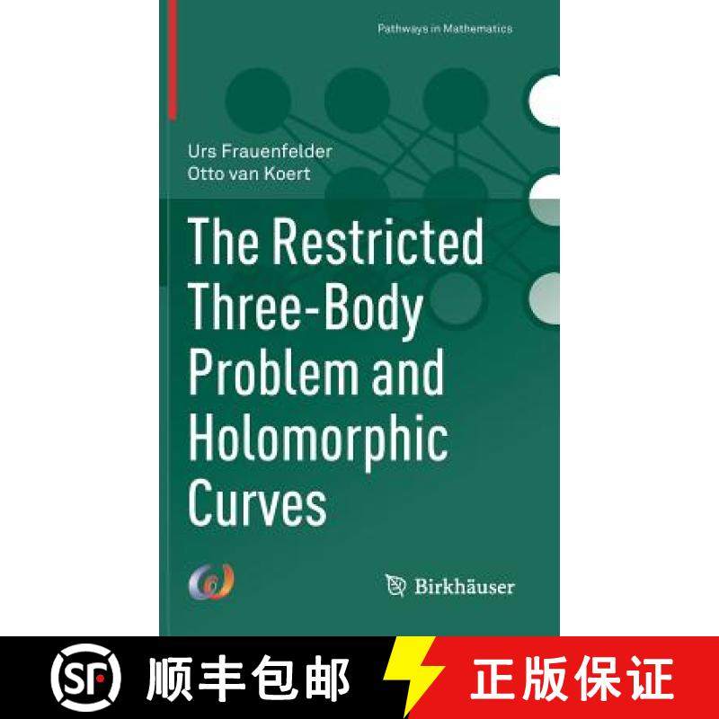 【3-4周达】The Restricted Three-Body Problem and Holomorphic Curves [9783319722771]