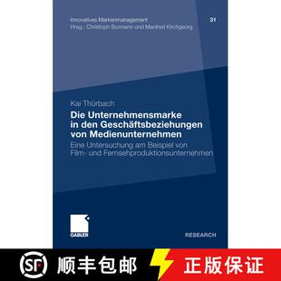【3-4周达】Die Unternehmensmarke in den Geschäftsbeziehungen von Medienunternehmen: Eine Untersuchun... [9783834928221]