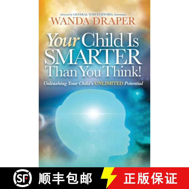 【2-3周达】Your Child is Smarter Than You Think!: Unleashing Your Child's Unlimited Potential [9781950981595]