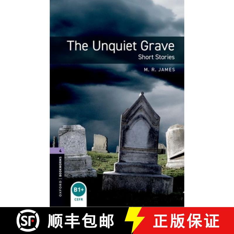 预订 Oxford Bookworms Library: The Unquiet Grave - Short Stories: Level 4: 1400-Word Vocabulary [9780194791915]