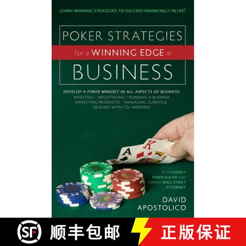 【3-4周达】Poker Strategies for a Winning Edge in Business: Develop a Poker Mind-Set in All Aspects o... [9781591025528]