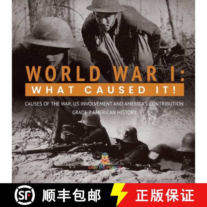 【3-4周达】World War I : What Caused It! | Causes of the War, US Involvement and America's Contributi... [9781541950610]