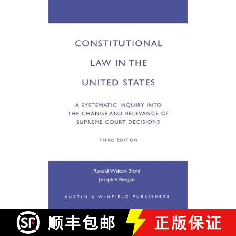 预订 Constitutional Law in the United States: A Systematic Inquiry Into the Change and Relevance of S... [9781572920910]