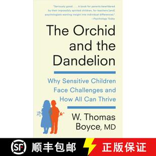 Why How Sensitive Children Orchid the 9781101970218 Can Thrive The and Dandelion Challenges Face All 4周达
