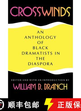 【3-4周达】Crosswinds: An Anthology of Black Dramatists in the Diaspora [9780253207784]