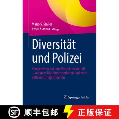 【3-4周达】Diversität und Polizei : Perspektiven auf eine Polizei der Vielfalt - konkrete Handlungso... [9783658425647]