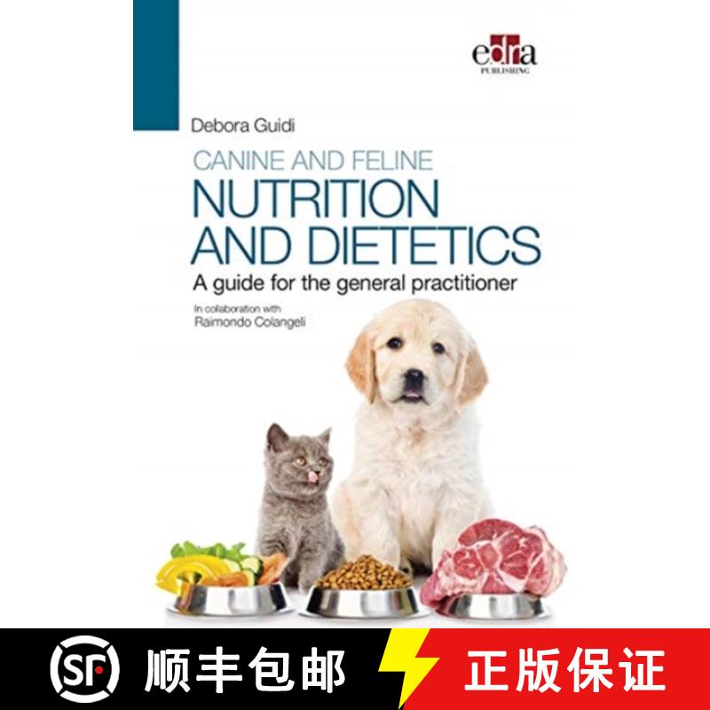 【3-4周达】Canine and feline nutrition and dietetics - A guide for the general practitioner [9781735149714]