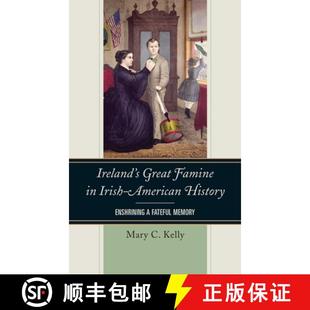 4周达 Great Enshrining Fateful History Ireland American Irish 9781442277809 Memory Famine