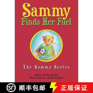 【3-4周达】Sammy Finds Her Fuel: The Sammy Series [9781480882157]
