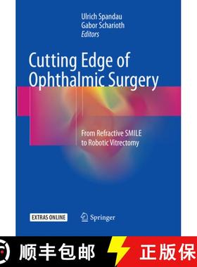 【3-4周达】Cutting Edge of Ophthalmic Surgery: From Refractive Smile to Robotic Vitrectomy [9783319836850]