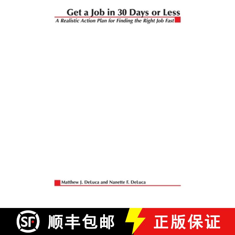 【3-4周达】Get A Job In 30 Days Or Less: A Realistic Action Plan for Finding the Right Job Fast [9780070164390]