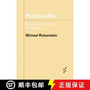 Pipeline Noir Chinatown 9781517919269 Through 4周达 Oil Seeing