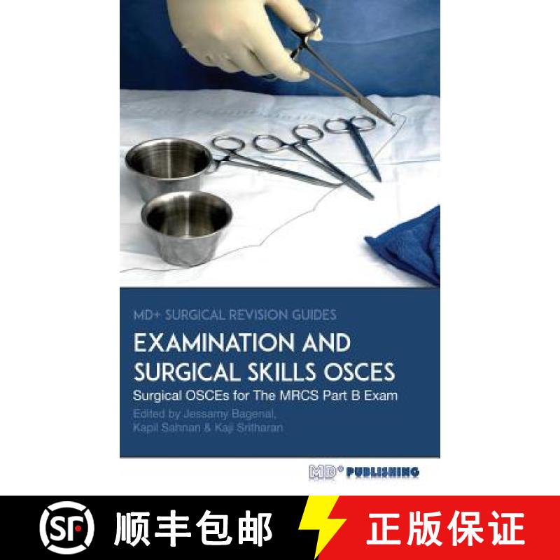 【3-4周达】Surgical Examination and Skills OSCEs: 40 Surgical OSCE Cases For the MRCS Part B Examination [9780995662605]