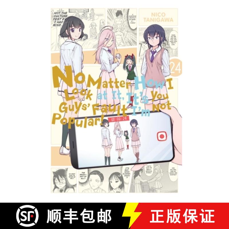 【3-4周达】No Matter How I Look at It, It's You Guys' Fault I'm Not Popular!, Vol. 24: Volume 24 [9798855402315]