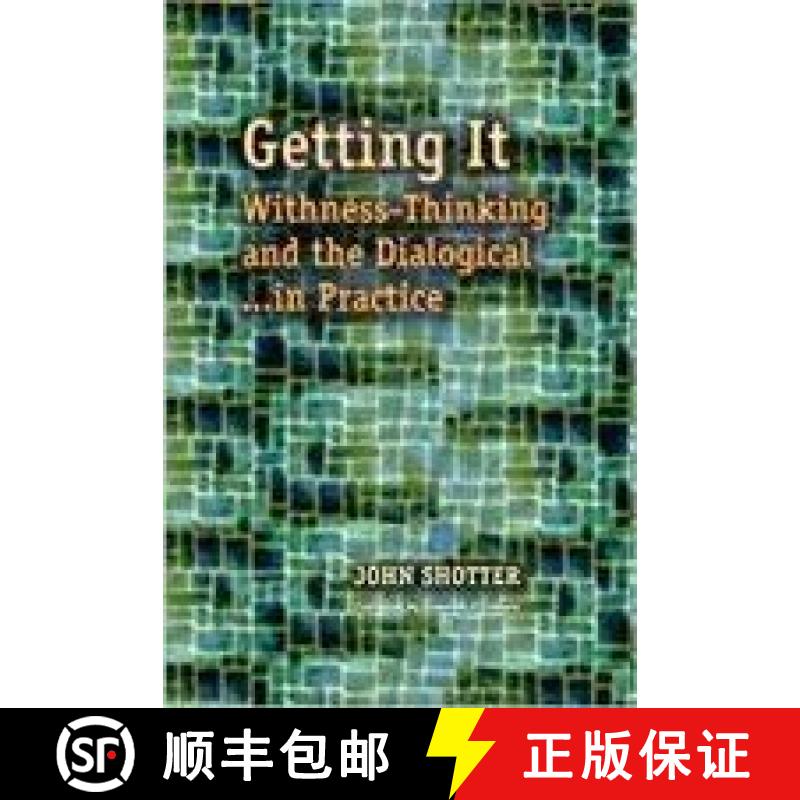 预订 Getting It: Withness-Thinking and the Dialogical in Practice [9781612890357]