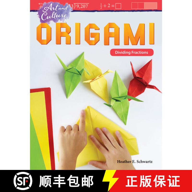 【4周达】Art and Culture: Origami: Dividing Fractions : Origami: Dividing Fractions [9781425858773]
