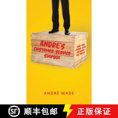 【3-4周达】André's Customer Service Soapbox: And the Work-Life Balance We Need [9781779410528]