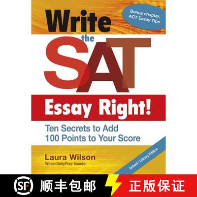 预订 Write the SAT Essay Right! (Teacher/Trade Edition): Ten Secrets to Add 100 Points to Your Score [9781934338780]