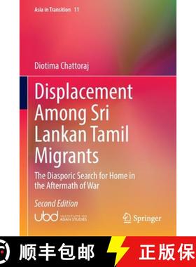 【3-4周达】Displacement Among Sri Lankan Tamil Migrants : The Diasporic Search for Home in the Afterm... [9789811681349]