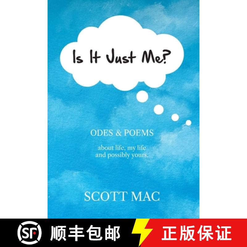【3-4周达】Is It Just Me?: Odes & Poems about life, my life and possibly yours [9781835633885]